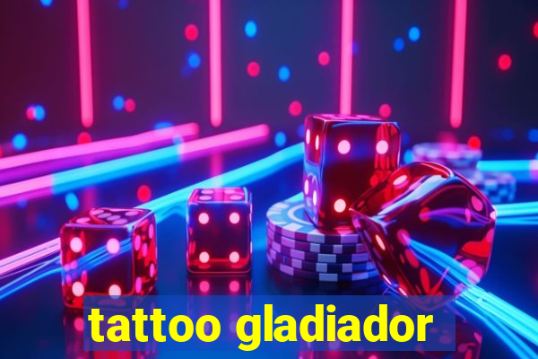 tattoo gladiador