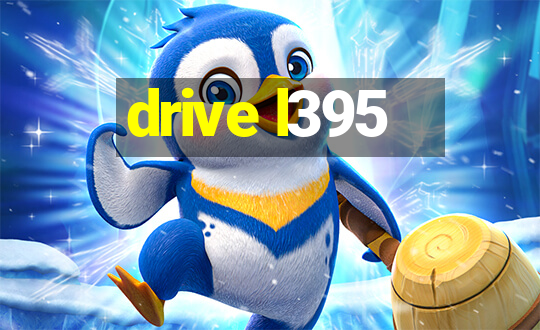 drive l395