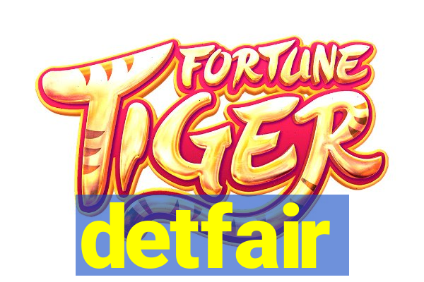 detfair