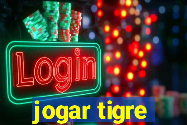 jogar tigre