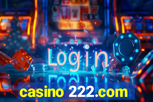 casino 222.com