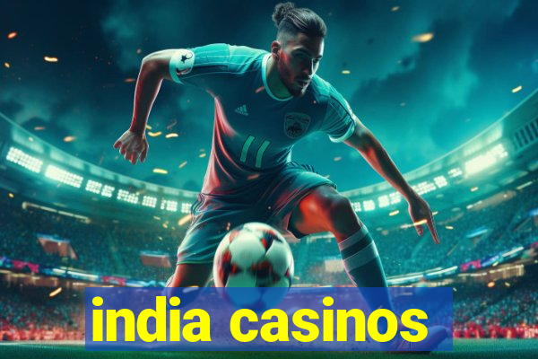 india casinos