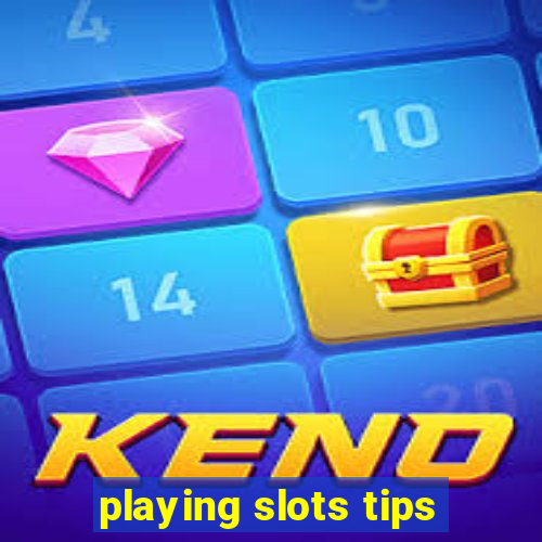 playing slots tips