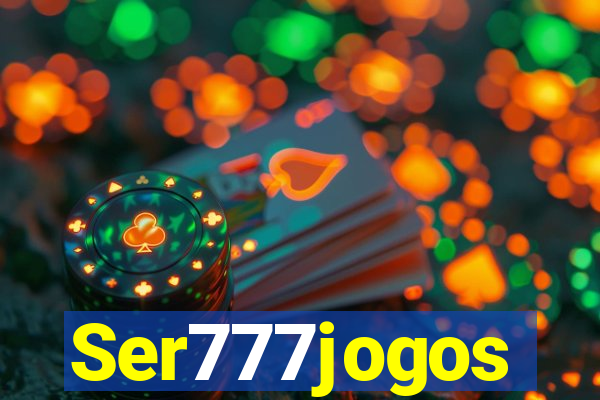 Ser777jogos