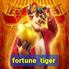 fortune tiger estrela bet