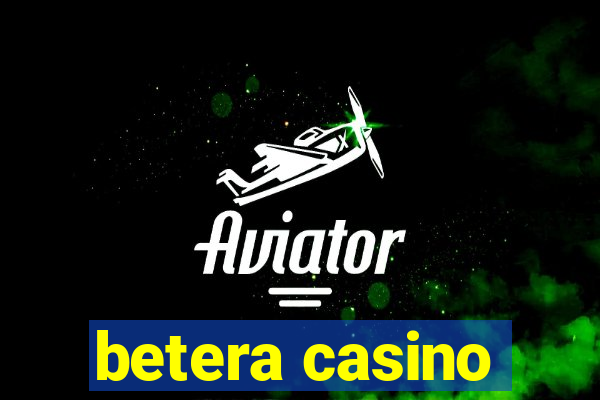 betera casino