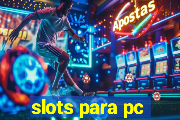 slots para pc