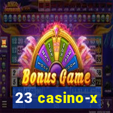 23 casino-x