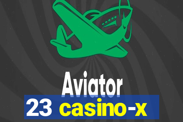 23 casino-x