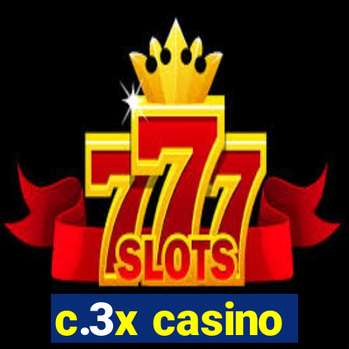 c.3x casino