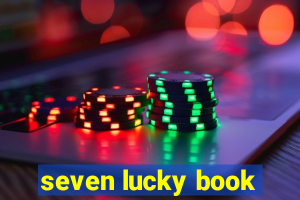 seven lucky book