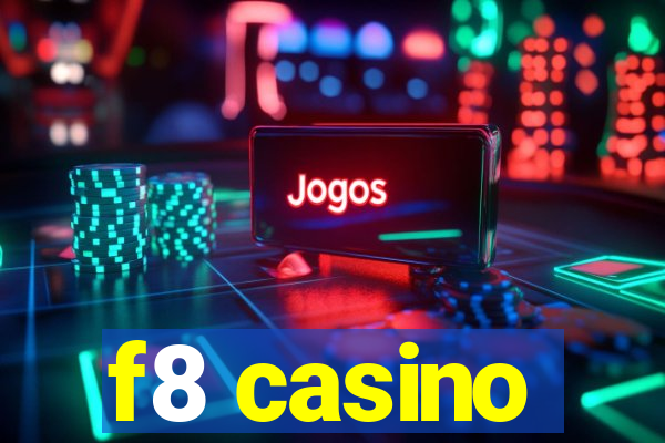 f8 casino