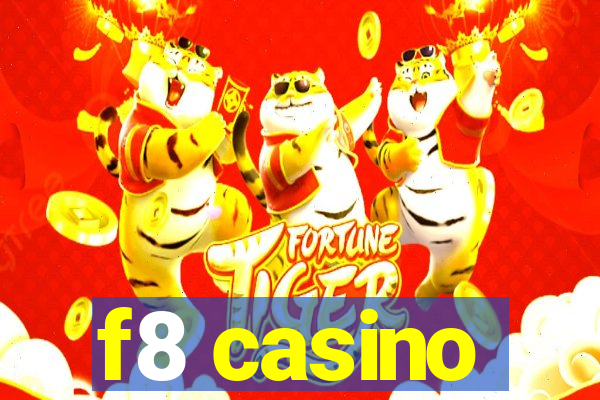 f8 casino