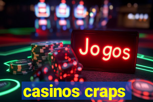 casinos craps