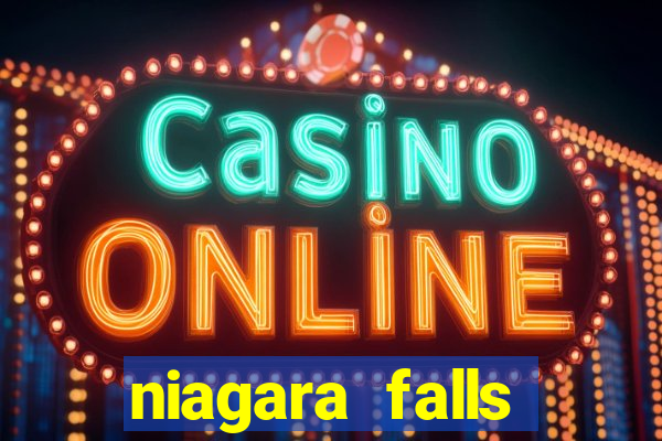 niagara falls casino canada