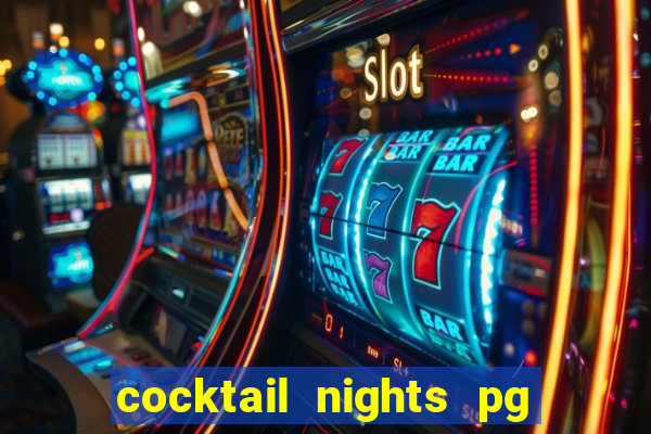 cocktail nights pg slot png