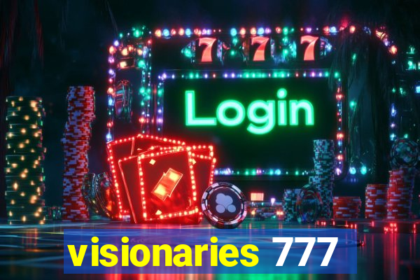 visionaries 777