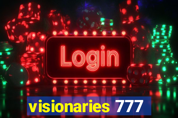 visionaries 777