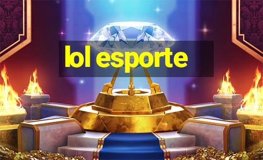 lol esporte