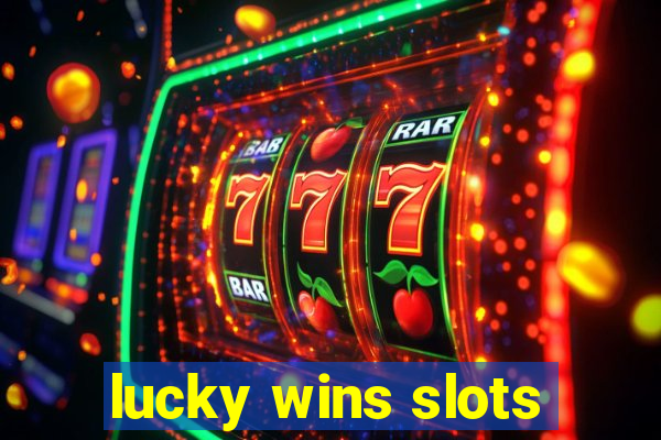 lucky wins slots