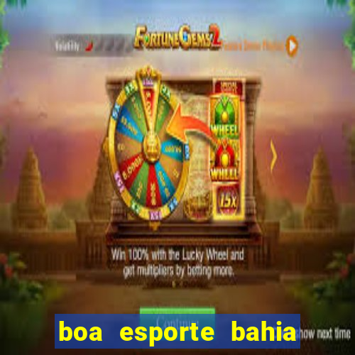 boa esporte bahia sga bet