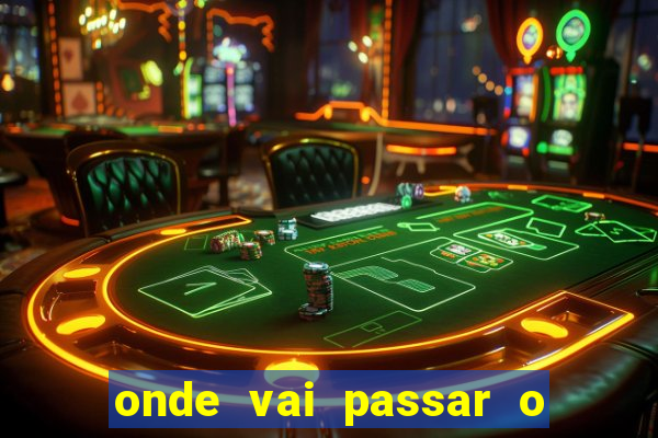 onde vai passar o jogos da champions