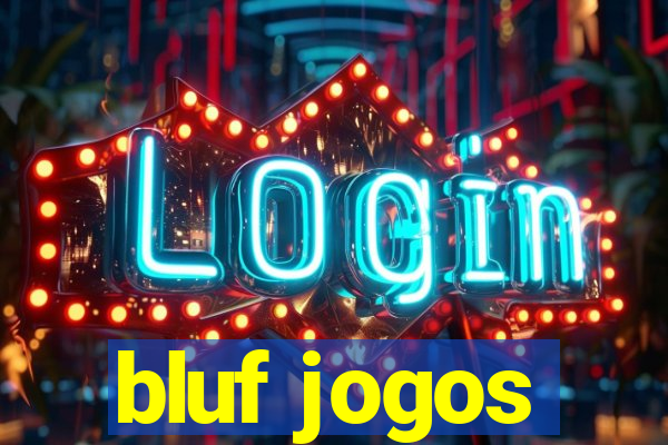 bluf jogos