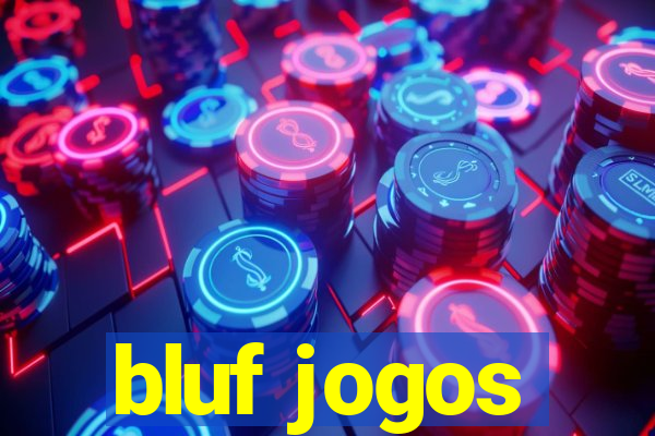 bluf jogos