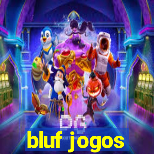 bluf jogos