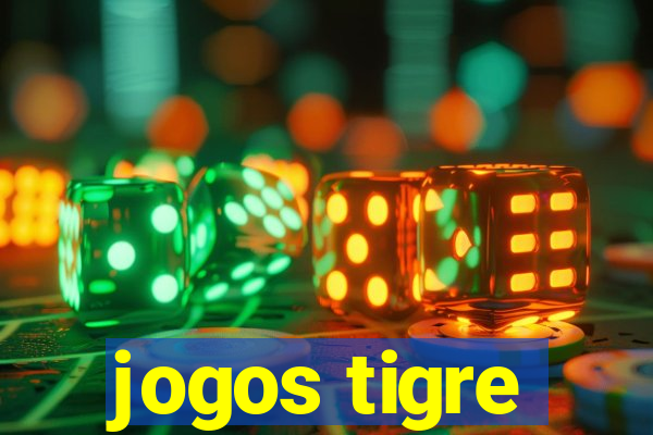 jogos tigre