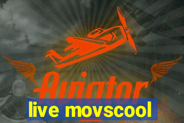 live movscool