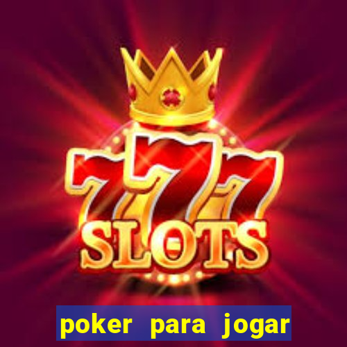 poker para jogar com amigos