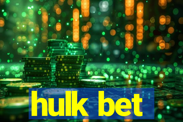 hulk bet