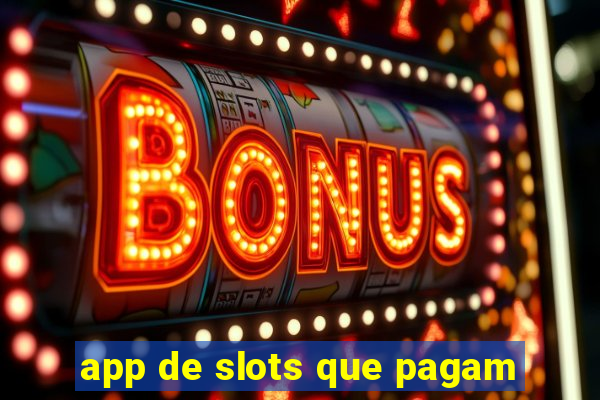 app de slots que pagam