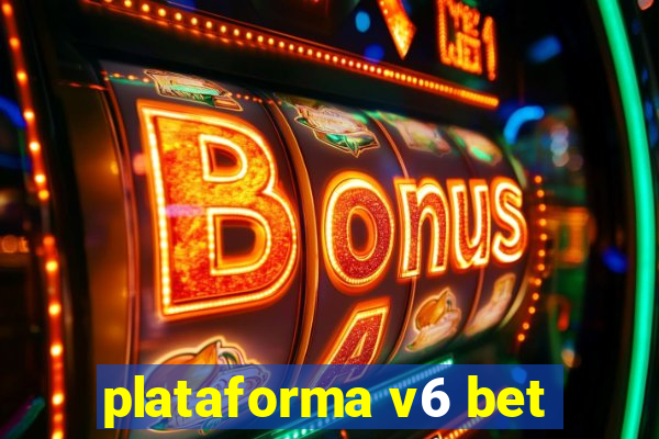 plataforma v6 bet