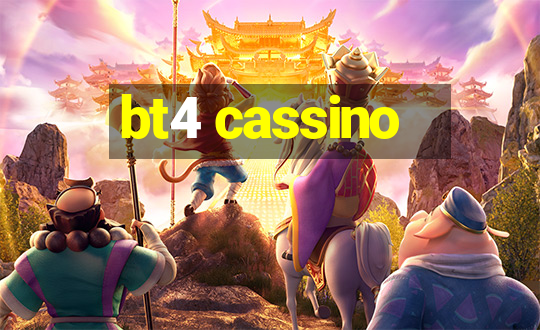 bt4 cassino