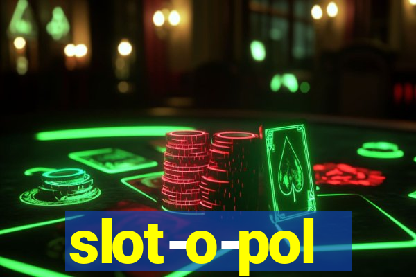 slot-o-pol