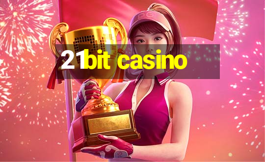 21bit casino