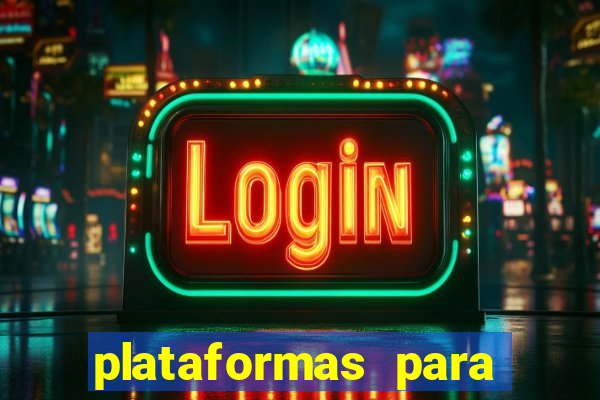 plataformas para jogar fortune tiger