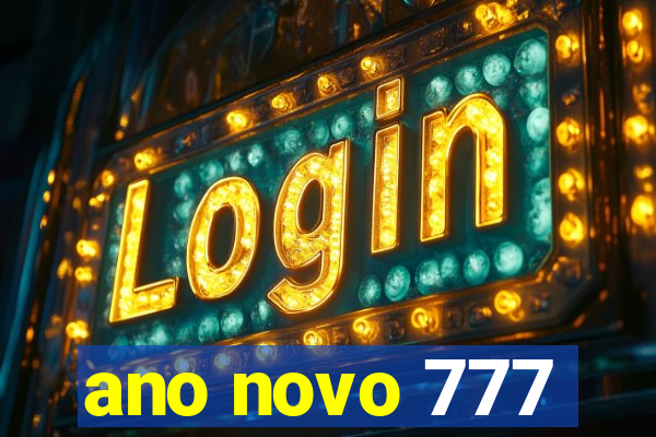 ano novo 777