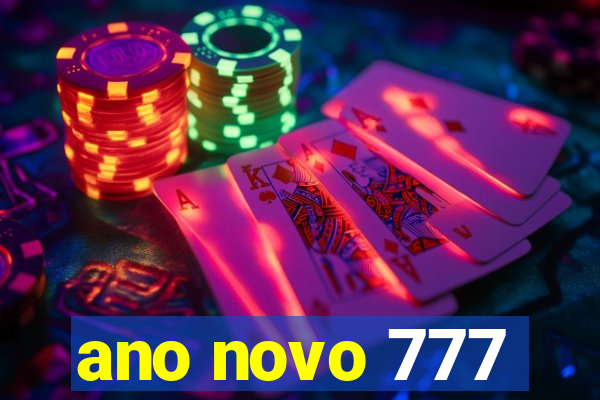 ano novo 777