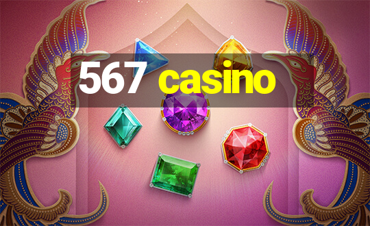 567 casino