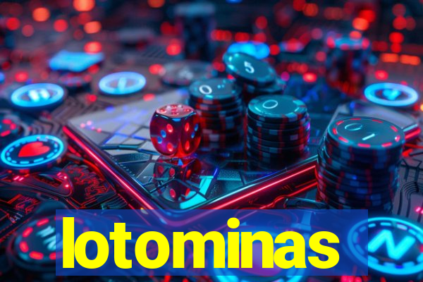 lotominas