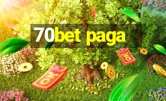 70bet paga