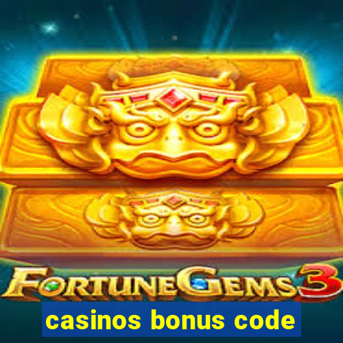 casinos bonus code