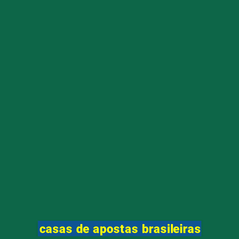 casas de apostas brasileiras