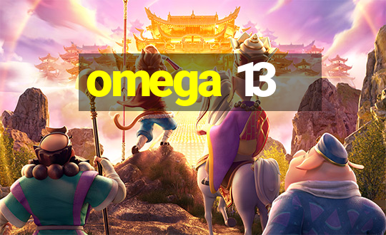 omega 13