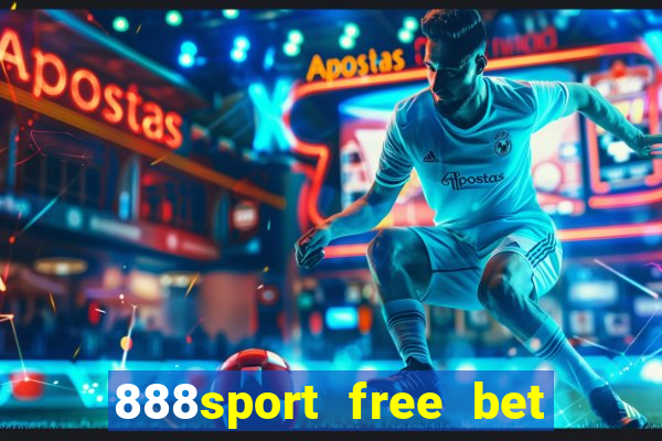 888sport free bet no deposit bonus