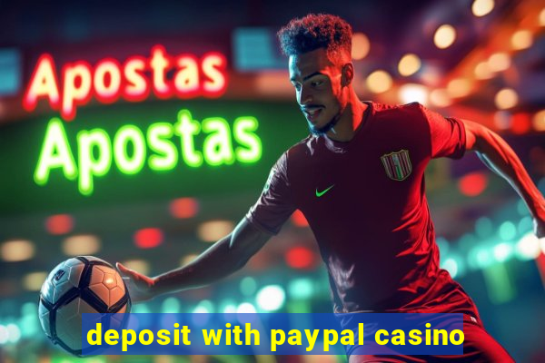 deposit with paypal casino