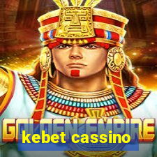 kebet cassino